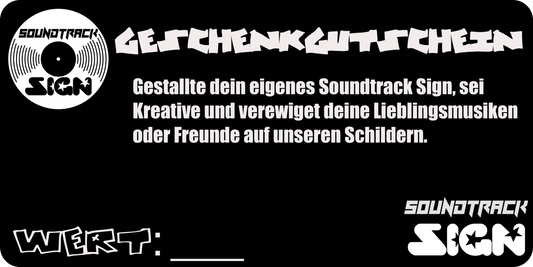 Soundtrack Sign Geschenkgutschein